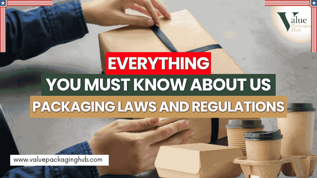 us-packaging-laws-and-regulations